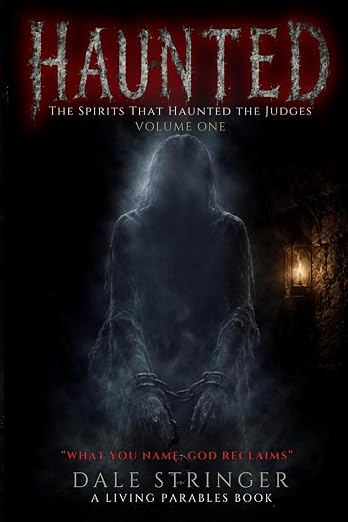 Haunted: The Spirits That Haunted the Judges, Volume One book cover
